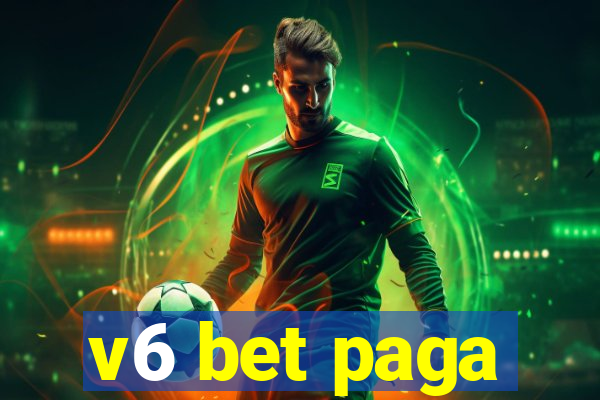 v6 bet paga
